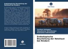 Buchcover von Endoskopische Beurteilung der Netzhaut bei Rindern