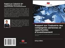 Portada del libro de Rapport sur l'industrie des compagnies aériennes et opportunités d'investissement