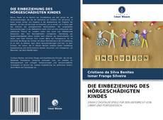 Buchcover von DIE EINBEZIEHUNG DES HÖRGESCHÄDIGTEN KINDES