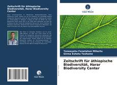 Buchcover von Zeitschrift für äthiopische Biodiversität, Harar Biodiversity Center