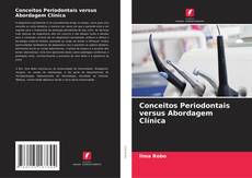 Обложка Conceitos Periodontais versus Abordagem Clínica
