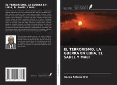 Обложка EL TERRORISMO, LA GUERRA EN LIBIA, EL SAHEL Y MALI