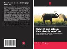 Capa do livro de Colonialismo sobre a Emancipação da África 