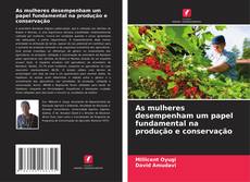 As mulheres desempenham um papel fundamental na produção e conservação kitap kapağı