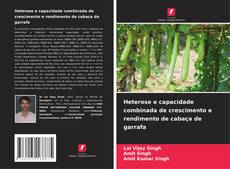 Capa do livro de Heterose e capacidade combinada de crescimento e rendimento de cabaça de garrafa 