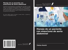 Bookcover of Manejo de un paciente con aneurisma de aorta abdominal