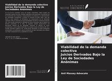 Обложка Viabilidad de la demanda colectiva Juicios Derivados Bajo la Ley de Sociedades Anónimas