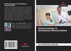 Couverture de Endocrinology in Anesthesia-Resuscitation