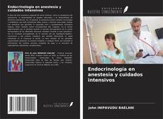 Bookcover of Endocrinología en anestesia y cuidados intensivos