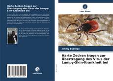 Portada del libro de Harte Zecken tragen zur Übertragung des Virus der Lumpy-Skin-Krankheit bei