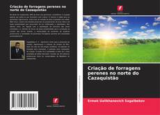Copertina di Criação de forragens perenes no norte do Cazaquistão
