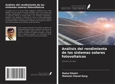 Bookcover of Análisis del rendimiento de los sistemas solares fotovoltaicos