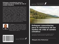 Capa do livro de Enfoques comunitarios para la resistencia de los medios de vida al cambio climático 