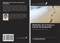 Обложка Disfrutar de la Física a través de proyectos