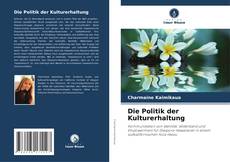 Buchcover von Die Politik der Kulturerhaltung