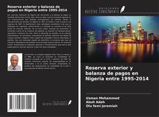Обложка Reserva exterior y balanza de pagos en Nigeria entre 1995-2014