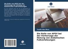 Buchcover von Die Rolle von APSV bei der Vorhersage der Heilung von diabetischen Fußverletzungen