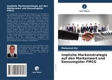 Обложка Implizite Markenstrategie auf den Markenwert und Konsumgüter FMCG