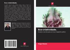 Bookcover of Eco-criatividade.