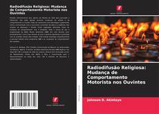 Capa do livro de Radiodifusão Religiosa: Mudança de Comportamento Motorista nos Ouvintes 