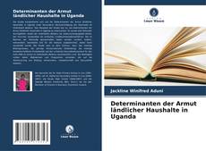 Capa do livro de Determinanten der Armut ländlicher Haushalte in Uganda 