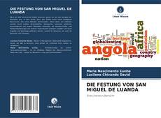 Copertina di DIE FESTUNG VON SAN MIGUEL DE LUANDA