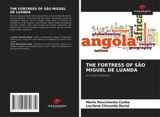 Copertina di THE FORTRESS OF SÃO MIGUEL DE LUANDA