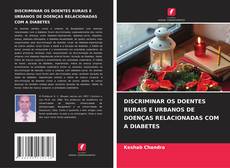 Portada del libro de DISCRIMINAR OS DOENTES RURAIS E URBANOS DE DOENÇAS RELACIONADAS COM A DIABETES