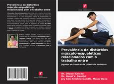 Portada del libro de Prevalência de distúrbios músculo-esqueléticos relacionados com o trabalho entre