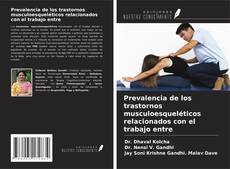 Bookcover of Prevalencia de los trastornos musculoesqueléticos relacionados con el trabajo entre