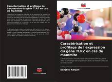 Capa do livro de Caractérisation et profilage de l'expression du gène TLR2 en cas de mammite 