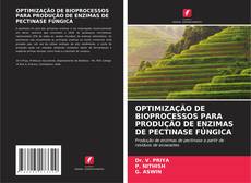 Portada del libro de OPTIMIZAÇÃO DE BIOPROCESSOS PARA PRODUÇÃO DE ENZIMAS DE PECTINASE FÚNGICA