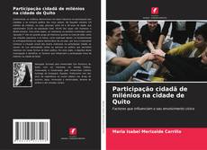 Copertina di Participação cidadã de milénios na cidade de Quito