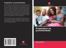 Capa do livro de Pragmática na parentalidade 
