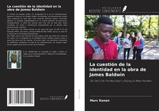 Обложка La cuestión de la identidad en la obra de James Baldwin