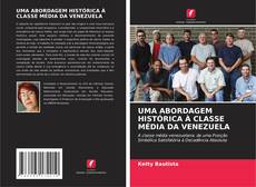 Capa do livro de UMA ABORDAGEM HISTÓRICA À CLASSE MÉDIA DA VENEZUELA 