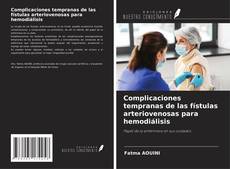 Buchcover von Complicaciones tempranas de las fístulas arteriovenosas para hemodiálisis