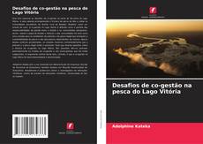 Desafios de co-gestão na pesca do Lago Vitória kitap kapağı