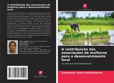 Bookcover of A contribuição das associações de mulheres para o desenvolvimento local