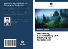 Buchcover von Indizierung, Klassifizierung und Filterung von Webdiensten