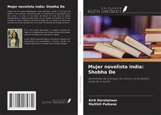 Обложка Mujer novelista india: Shobha De