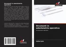 Bookcover of Strumenti in odontoiatria operativa