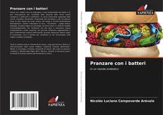 Bookcover of Pranzare con i batteri