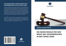 Portada del libro de DIE NEUEN REGELN FÜR DEN BERUF DES STEUERBERATERS IN DER CEMAC-ZONE