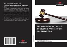 Portada del libro de THE NEW RULES OF THE TAX CONSULTING PROFESSION IN THE CEMAC ZONE