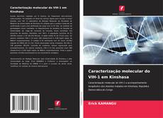 Caracterização molecular do VIH-1 em Kinshasa的封面