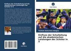 Couverture de Einfluss der Schulleitung auf die akademischen Leistungen der Schüler in S