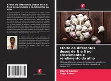 Copertina di Efeito de diferentes doses de N e S no crescimento e rendimento do alho