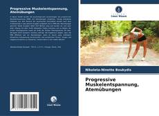 Couverture de Progressive Muskelentspannung, Atemübungen