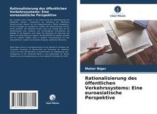 Buchcover von Rationalisierung des öffentlichen Verkehrssystems: Eine euroasiatische Perspektive